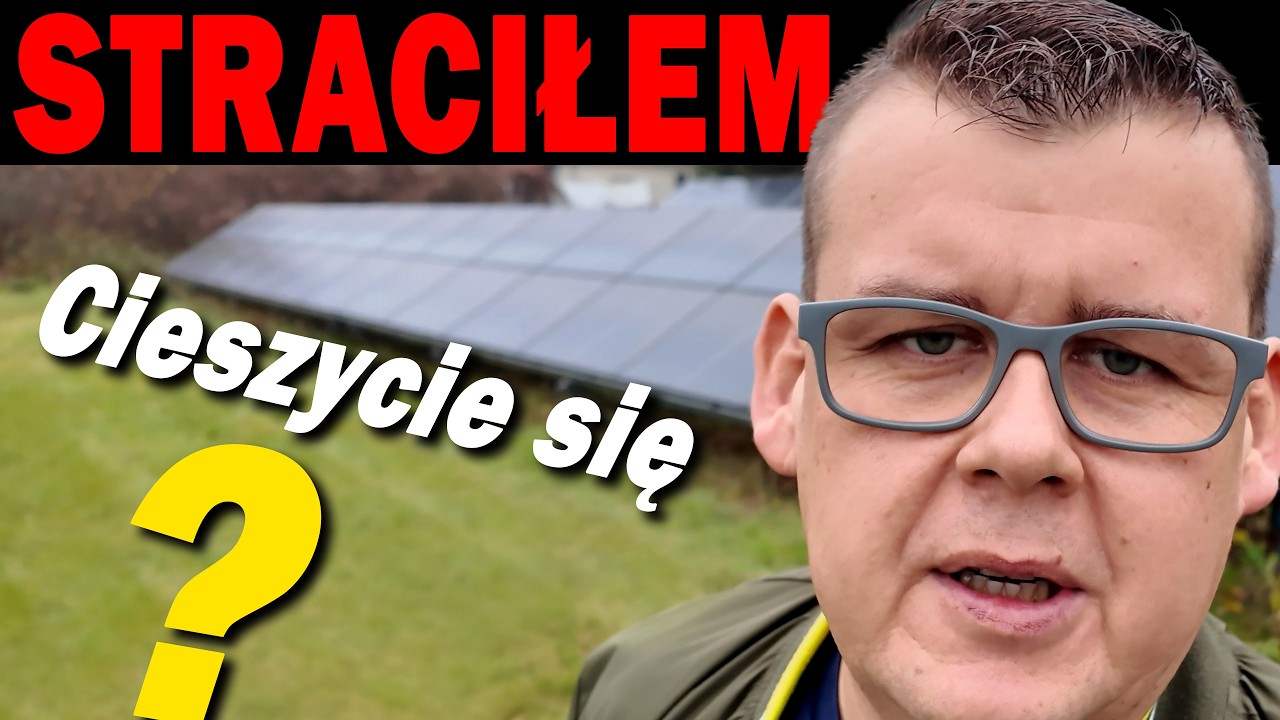 STRACIŁEM NA FOTOWOLTAICE - POLICZYŁEM TO ! CZY JEST ŹLE ?