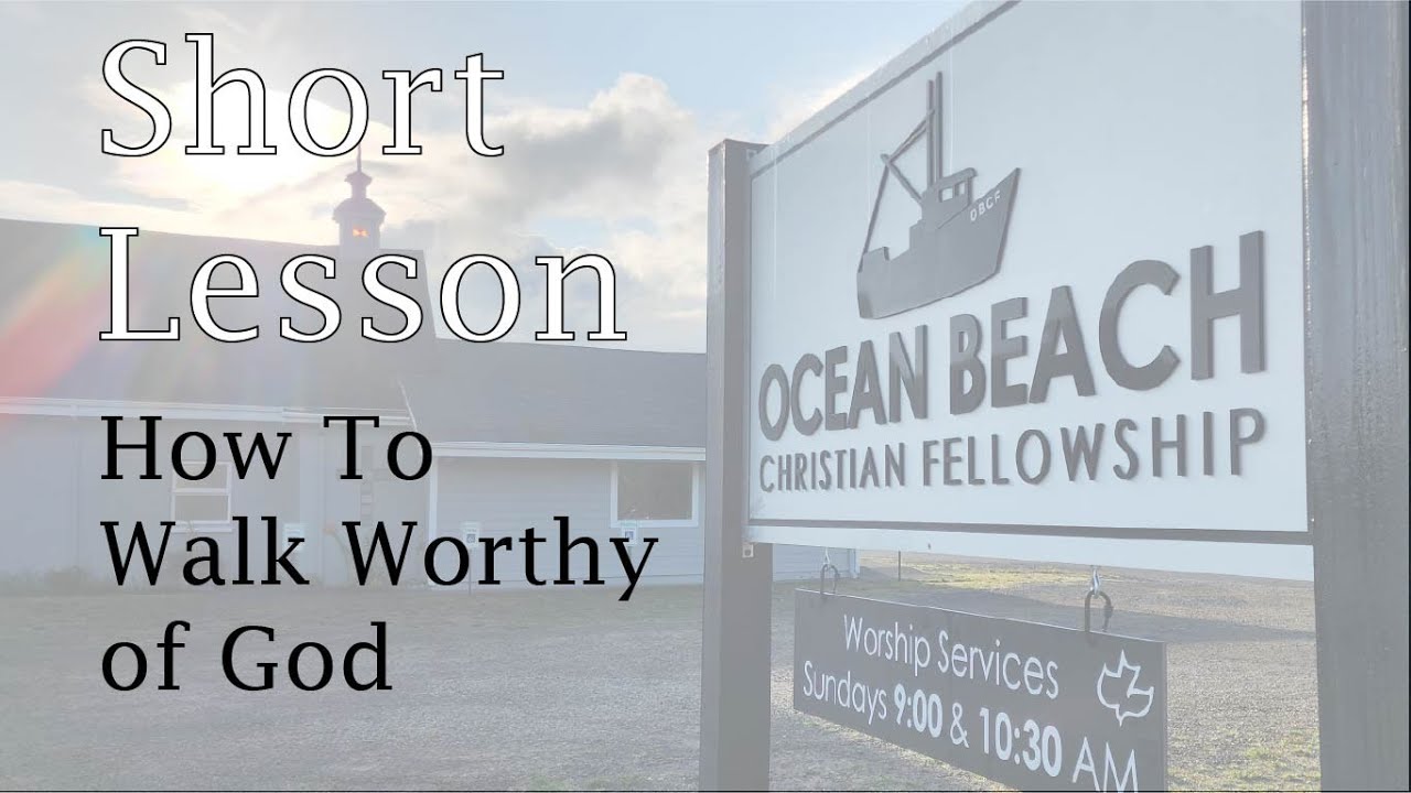 How To Walk Worthy of God