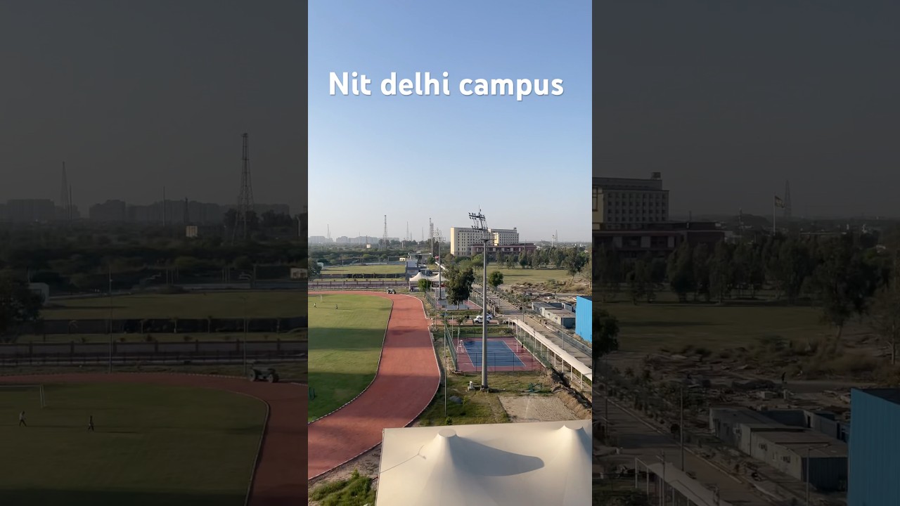 Nit Delhi campus #delhi #vlog #nit