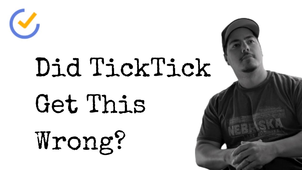 Did TickTick Get This Wrong?