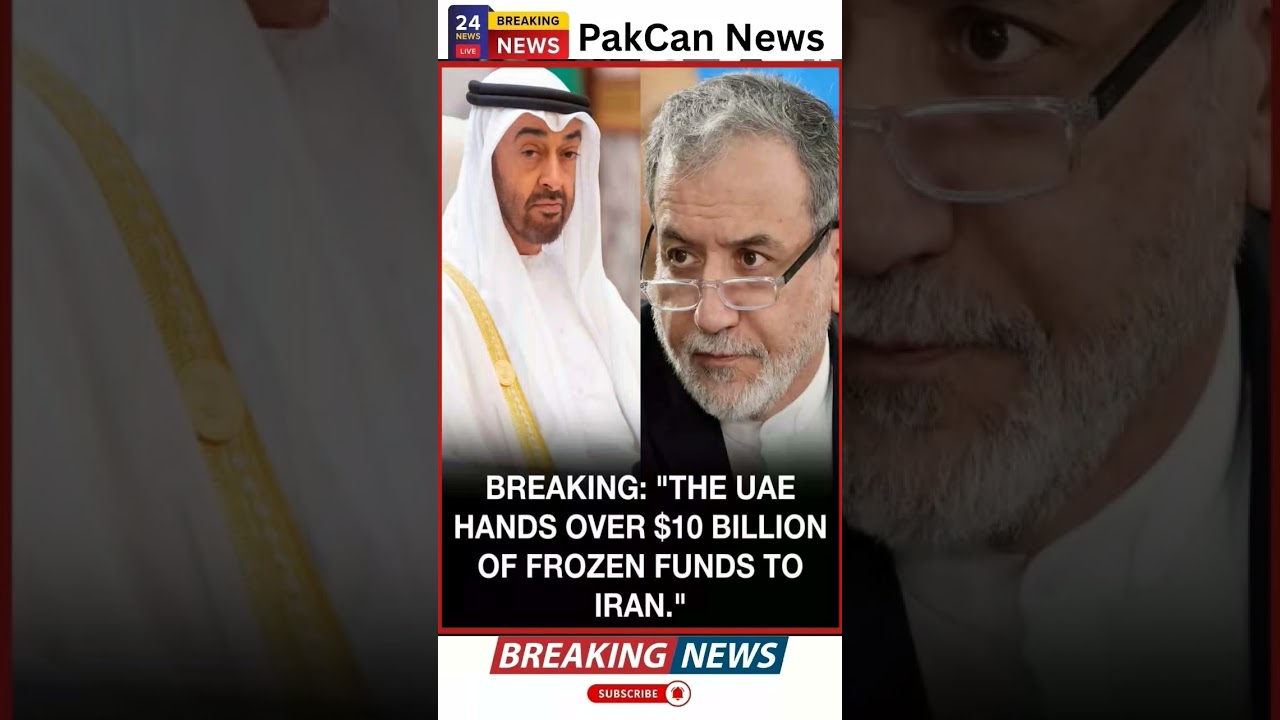BREAKING: Reports Claim UAE May Release Billions in Iranian Funds | PakCan News