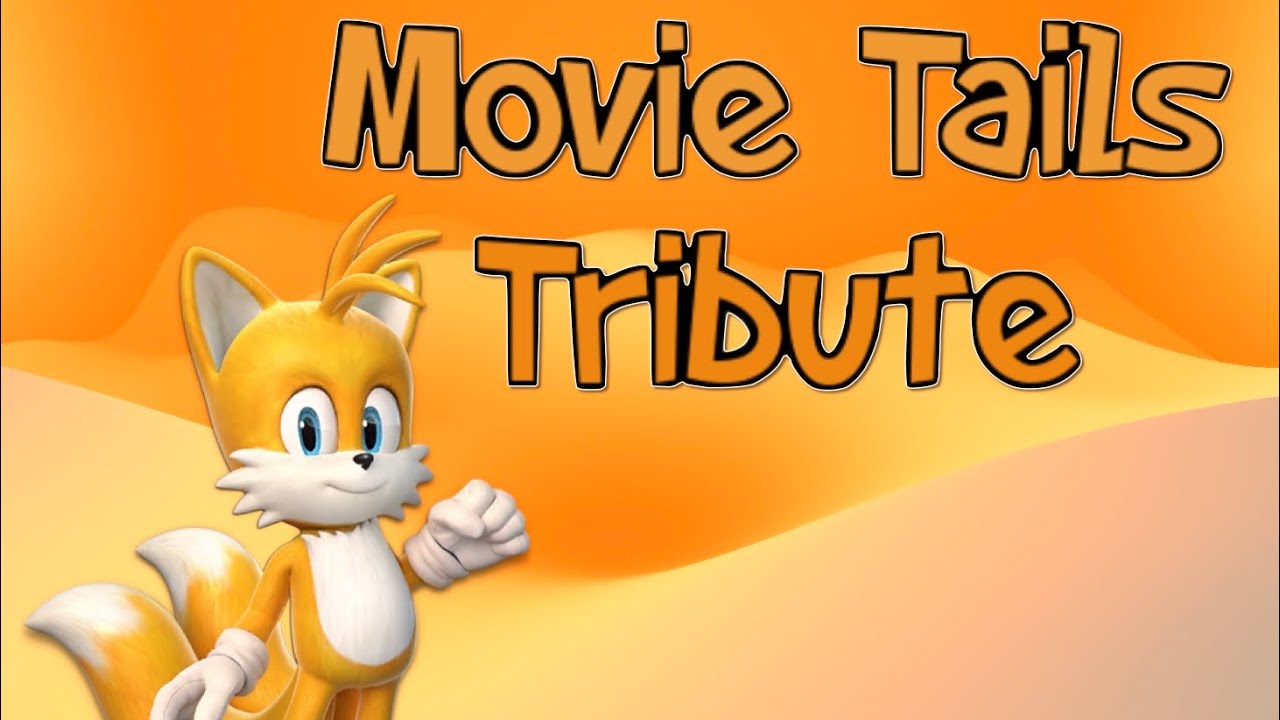 Movie Tails Tribute (P41)