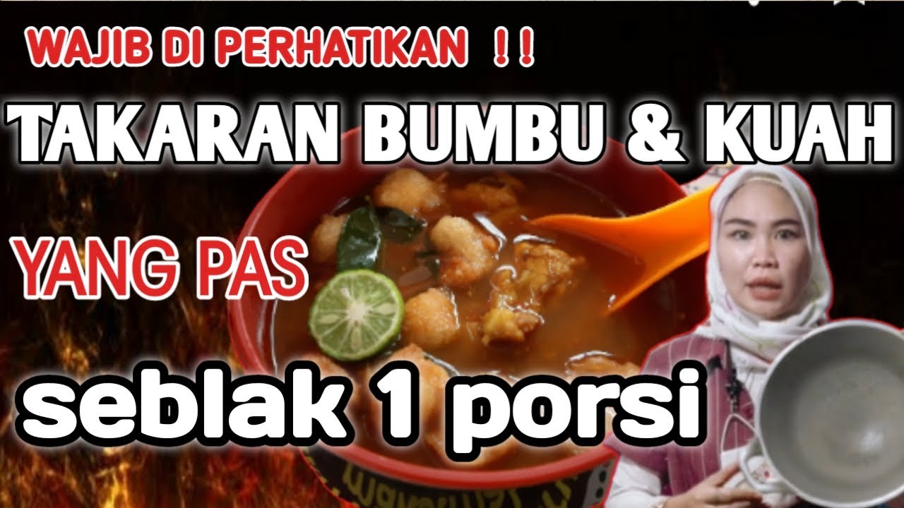 Takaran bumbu dan kuah yang Pas untuk 1 PORSI SEBLAK , ala seblak tulang barbie