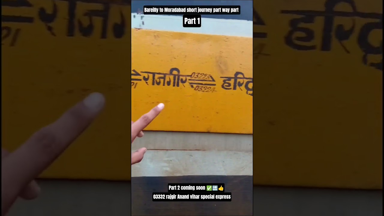 Bareilly ➡️ Moradabad part 1 rajgir Anand vihar special express 