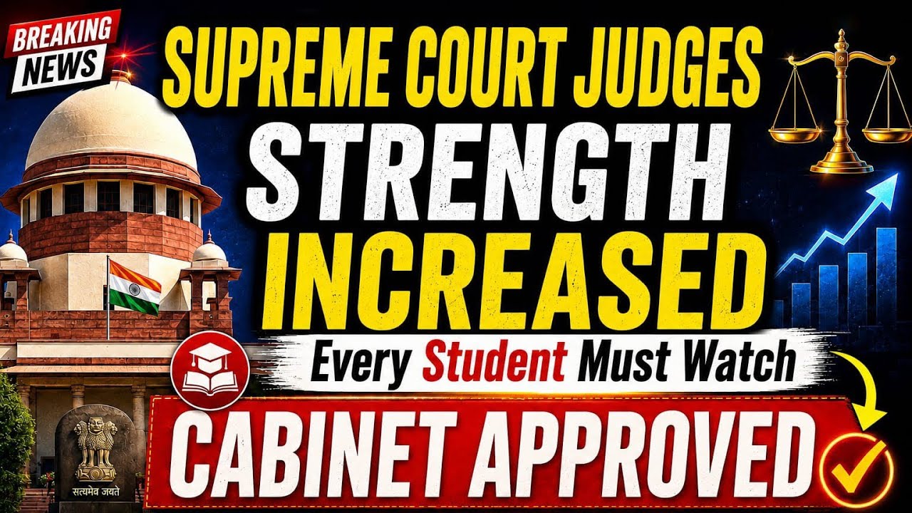 Supreme Court Judges Strength Increased By Cabinet || Every Student Must Watch 🔥✅