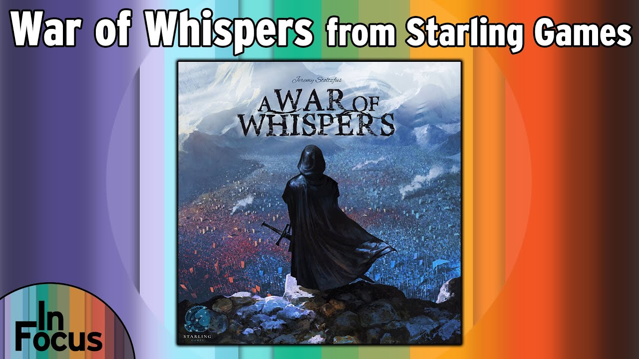 A War of Whispers - In Focus