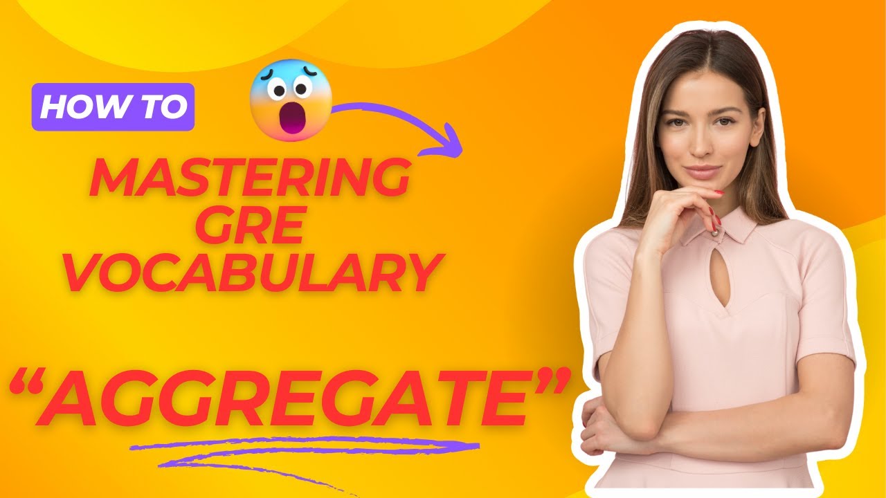 Aggregate Master GRE Vocabulary