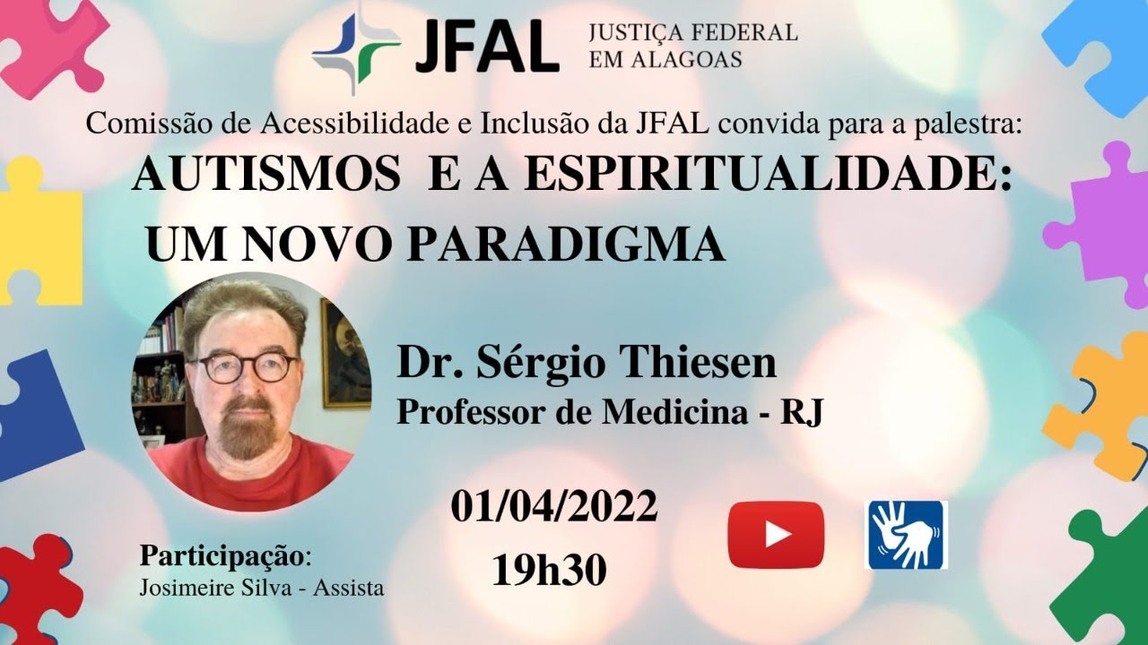 AUTISMOS E A ESPIRITUALIDADE - Um Novo Paradigma - Dr. Sérgio Thiesen