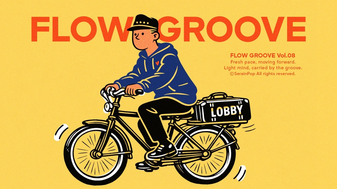 [playlist] Fresh Groove 🚲 для новой главы | GROOVE · Jazz Hop | Кафе · Магазин · Работа 🎵 11ч