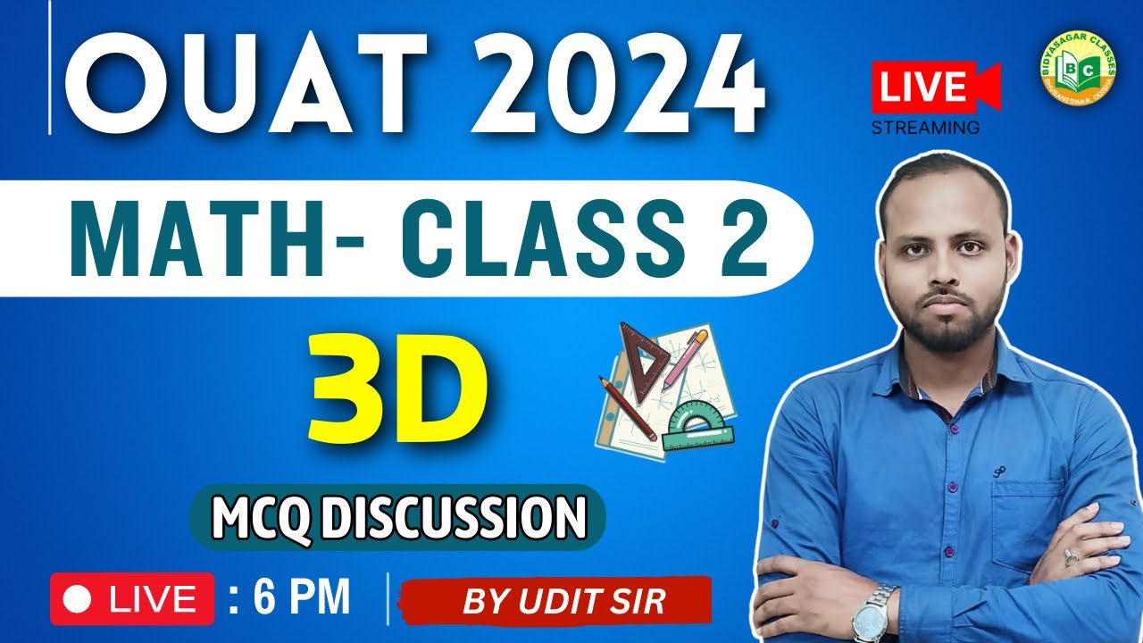 OUAT Entrance 2024 | Math Live class #2 | 3D | OUAT Exam | OUAT PREPARATION | MCQ #bidyasagarclasses