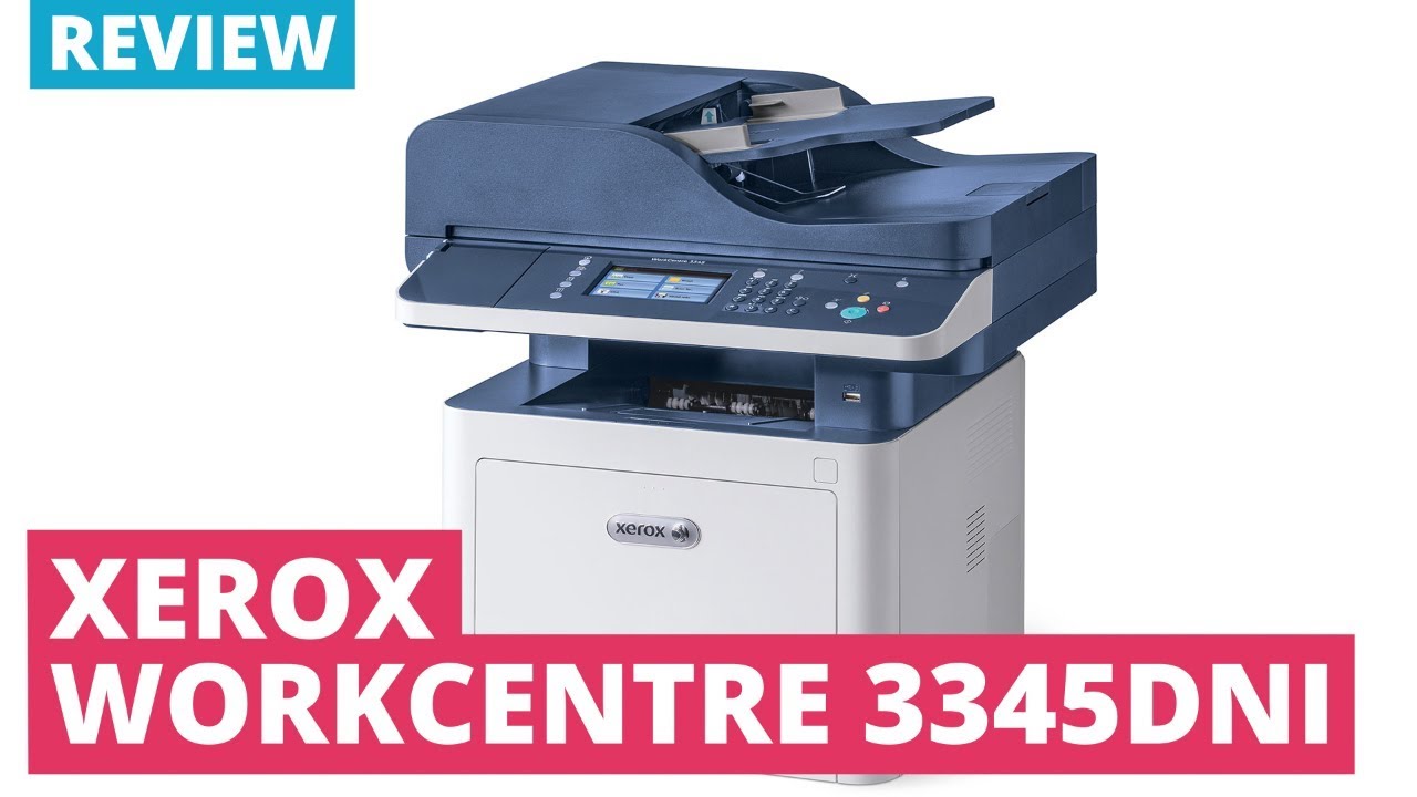Printerland Review: Xerox Workcentre 3345DNi A4 Mono Multifunction Laser Printer