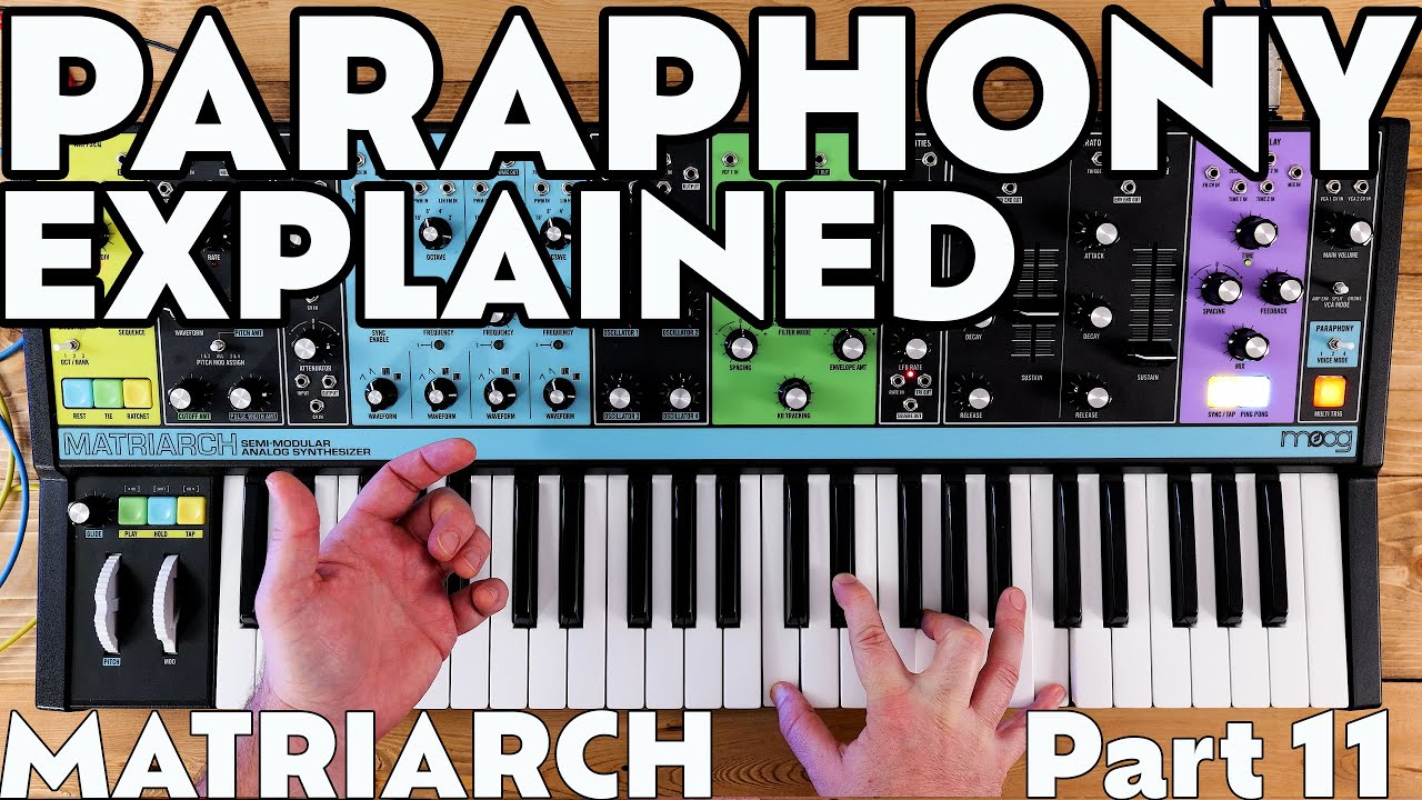 Paraphony Modes Explained! | Part 11 | Moog Matriarch Tutorial
