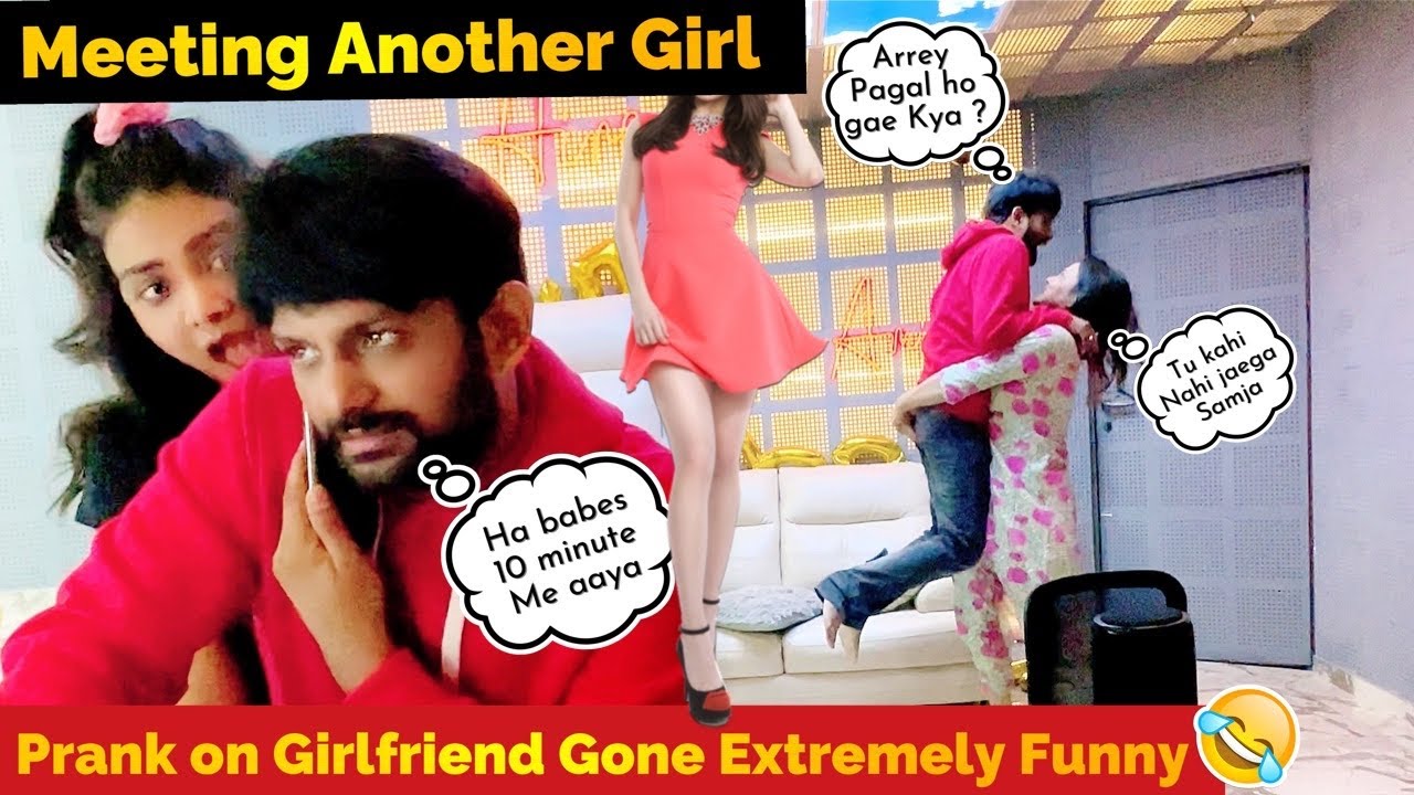 MEETING ANOTHER GIRL PRANK ON GIRLFRIEND GONE EXTREMELY FUNNY