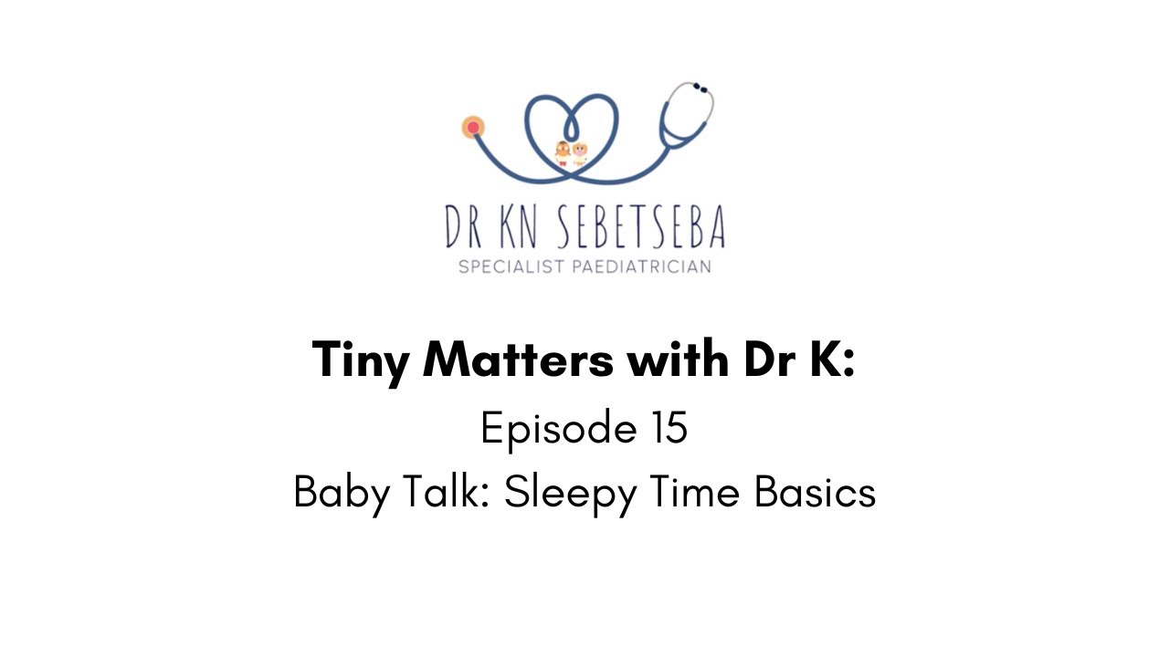 Episode 15: Baby Talk - Sleepy Time Basics