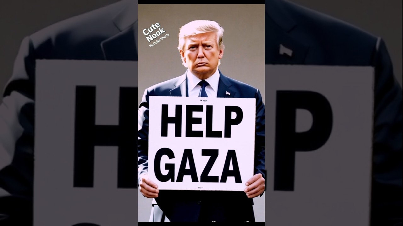 😭Trump Holds 'Help Gaza' Sign &ndash; A Powerful Message of💔 Humanity#help#gaza#trump