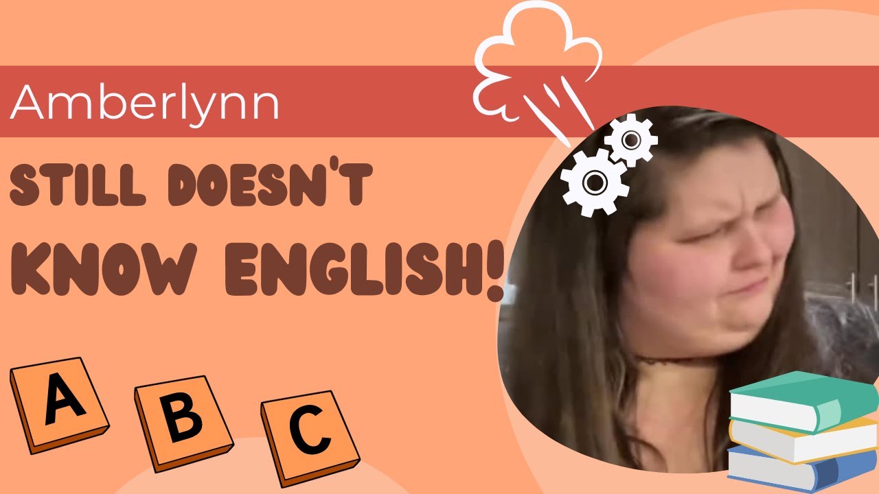 Amberlynn Still Doesn't Know English | Compilation