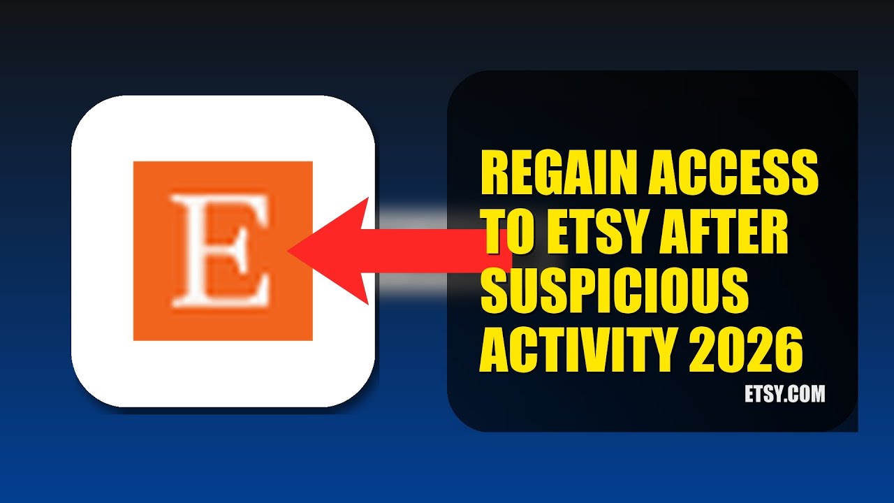 How To Regain Access To Etsy After Suspicious Activity 2026 (STEP BY STEP)