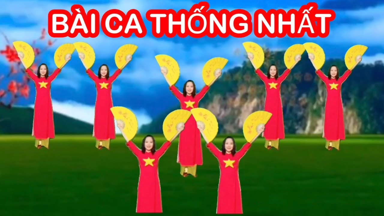 BÀI CA THỐNG NHẤT / MÚA QUẠT DI CHUYỂN / CHỦ ĐỀ 30-4/ 2-9