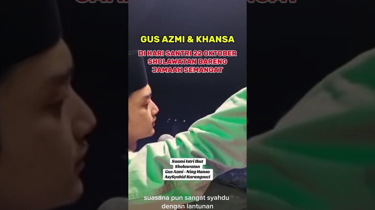 gus azmi khansa mariska semarak hari santri 22 Oktober #hadrohpusat #beritaterkini #datvilla #shorts