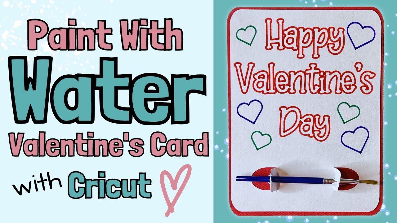DIY Paint with Water Valentines Card with Cricut Watercolour Markers