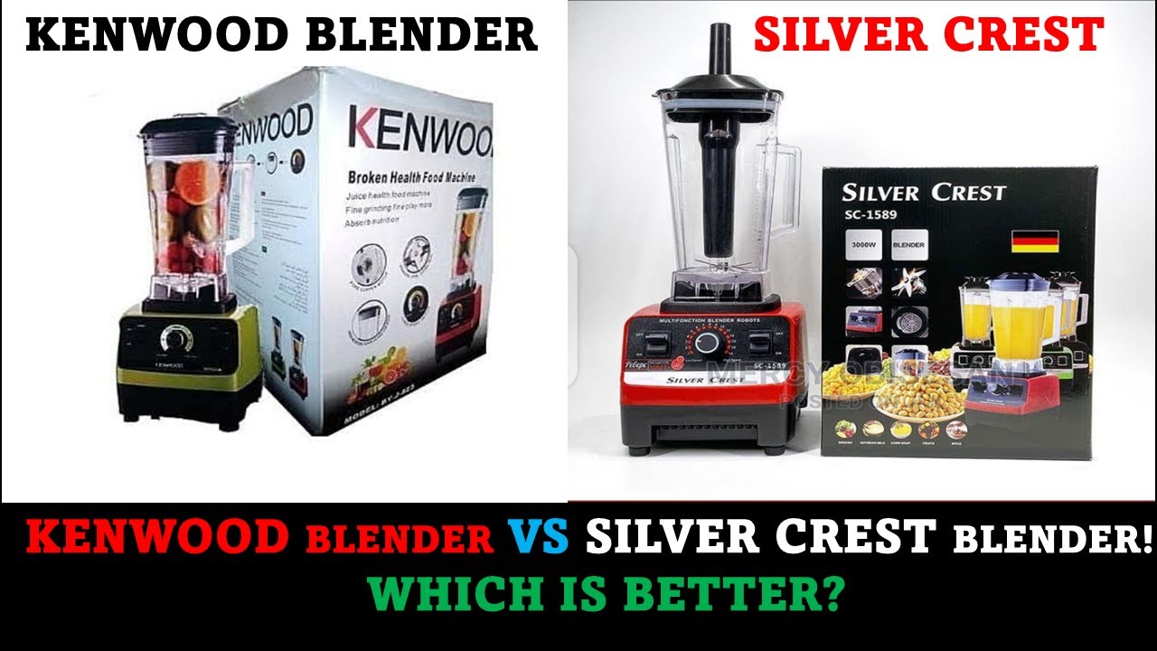 Kenwood Blender Vs Silver Crest Blender (Which Is Better?)