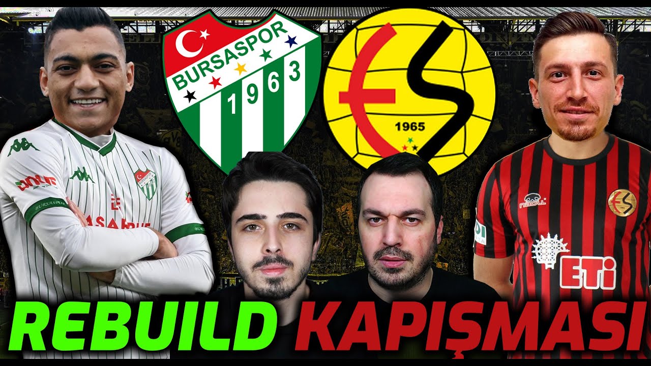 HANGİSİ KAZANACAK ? ESKİŞEHİRSPOR VS BURSASPOR // REBUILD KAPIŞMA // FiFA 21 KARİYER MODU