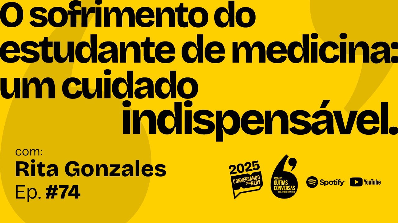 O sofrimento do estudante de medicina: um cuidado indispensável. - Outras Conversas - 074