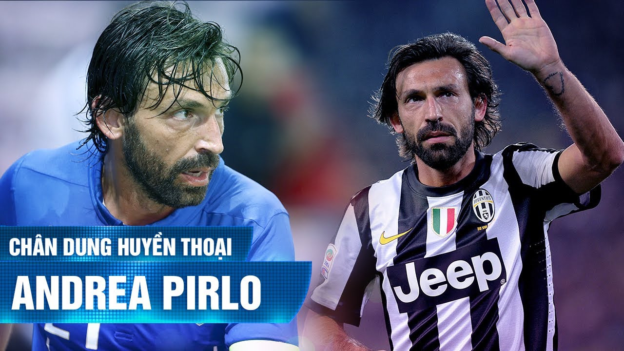 Chân dung huyền thoại | ANDREA PIRLO