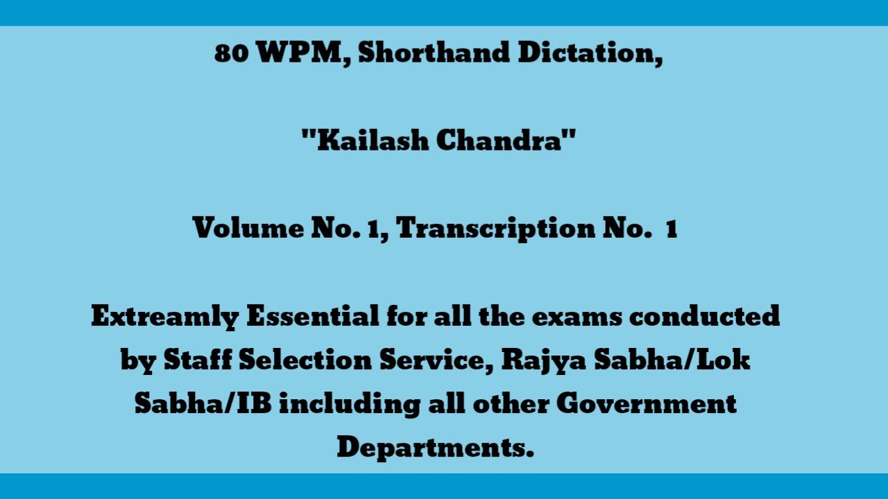 80 WPM, Shorthand Dictation, Kailash Chandra, Volume 1, Transcription No. 1