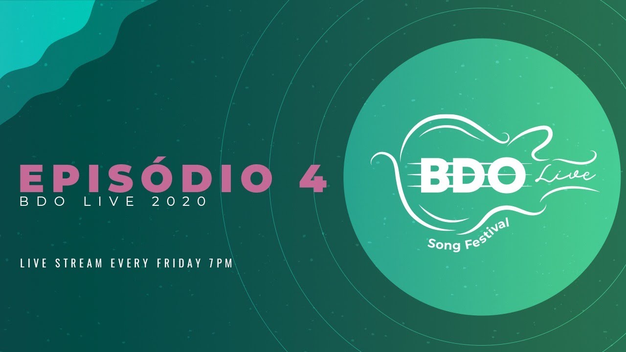 EPIS&Oacute;DIO 4 - BDO LIVE SONG FESTIVAL 2020