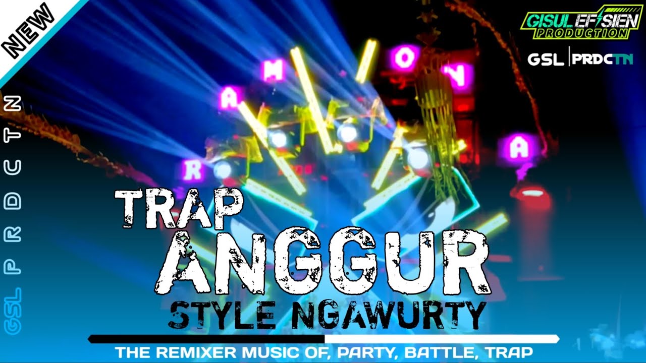 TRAP ANGGUR | AKU NGOMBE KOE NGOMBE | MIDDLE OKROK OKROK | STYLE NGAWUR BY GISUL EFISIEN PRODUCTION 