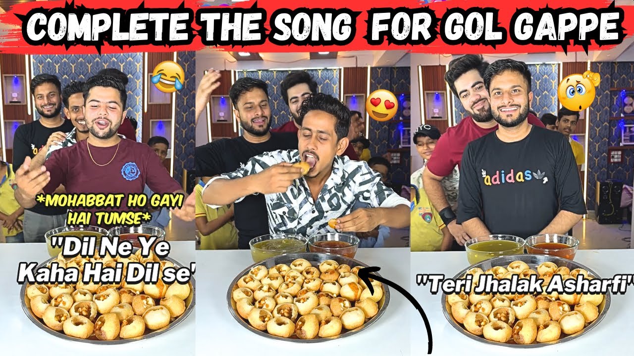 Funny Complete The Song By Half Lyrics Challenge 😂 For Gol Gappe (Pani Puri) 😋🤣 #foodchallenge