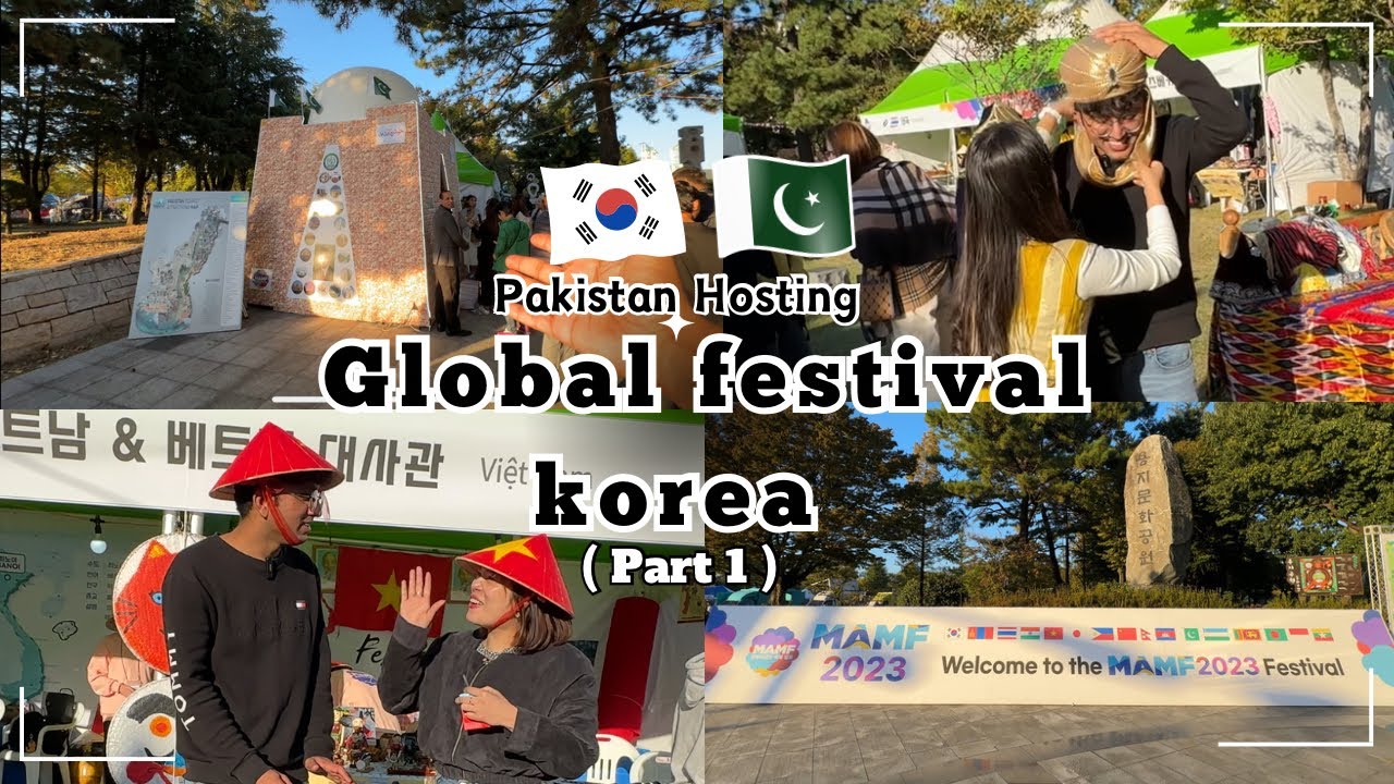GLOBAL FESTIVAL KOREA || MAMF || Quaid - e - Azam ka mazaar korea