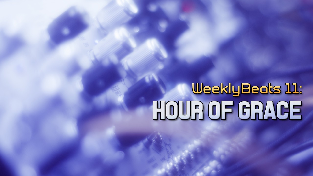 Janky Jams // Hour of Grace (WeeklyBeats 2026.11)