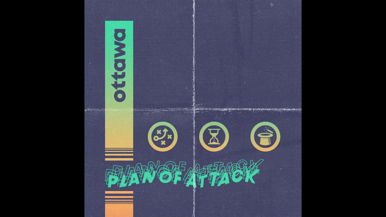 Plan Of Attack (Ottawa Original 2020)