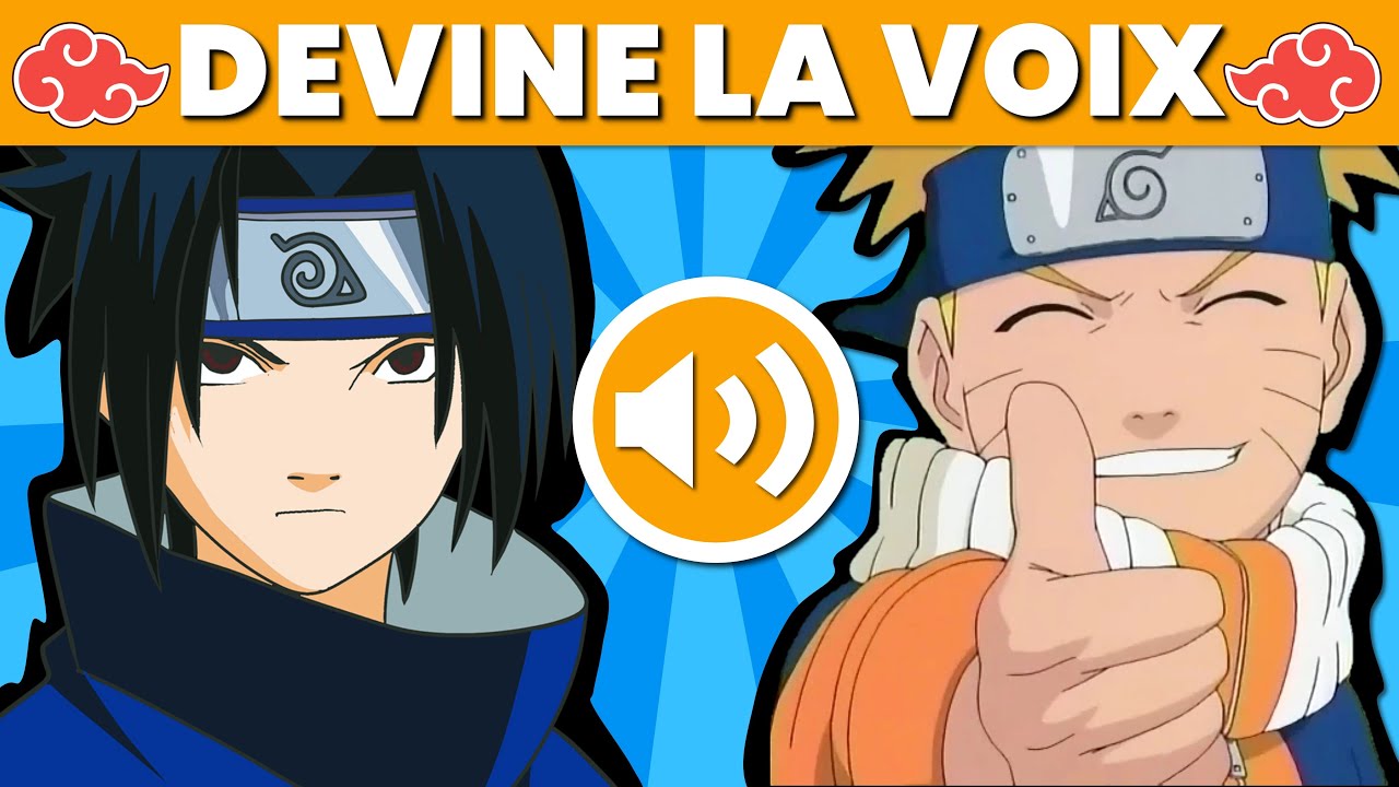 Devine la VOIX édition NARUTO 🍥🌀🍜