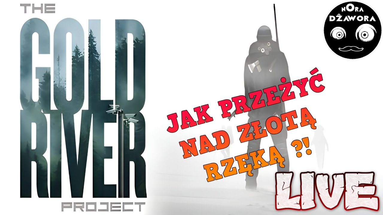 The Gold River Project / JAK PRZEŻYĆ NAD ZŁOTĄ RZEKĄ ?! / LIVE / POGADUCHY