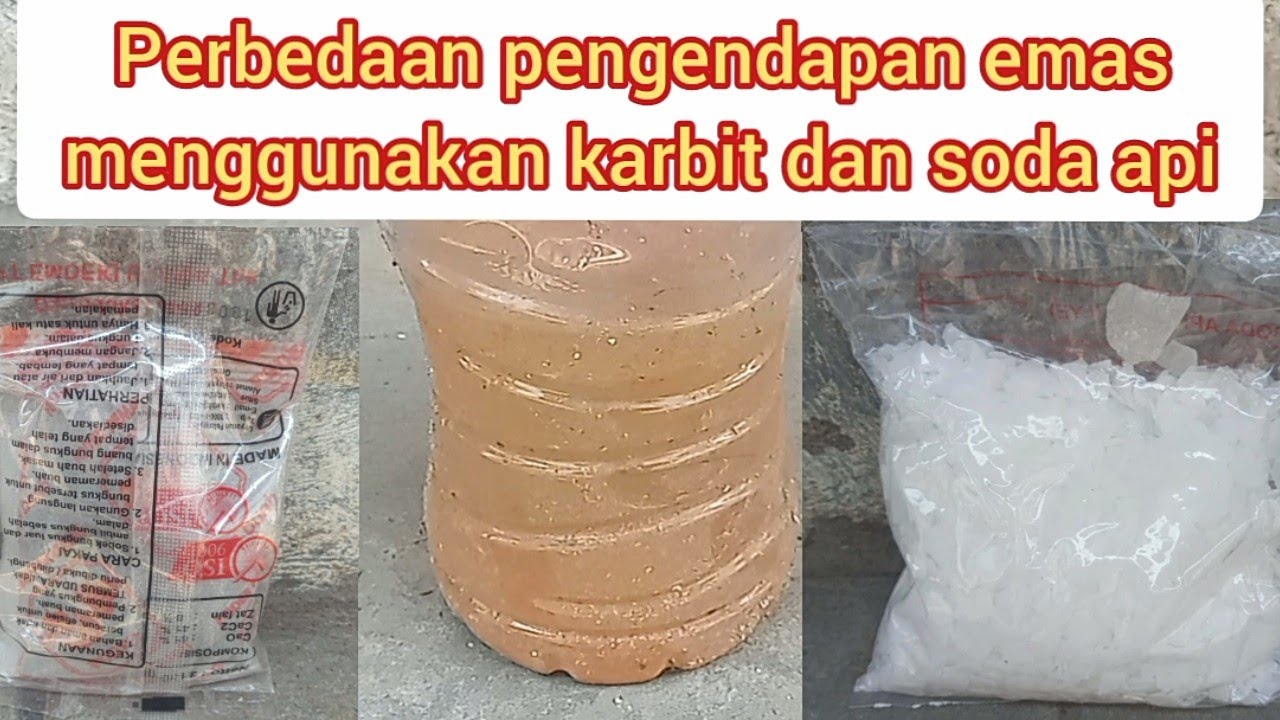 perbedaan pengendapan emas menggunakan karbit dengan soda api