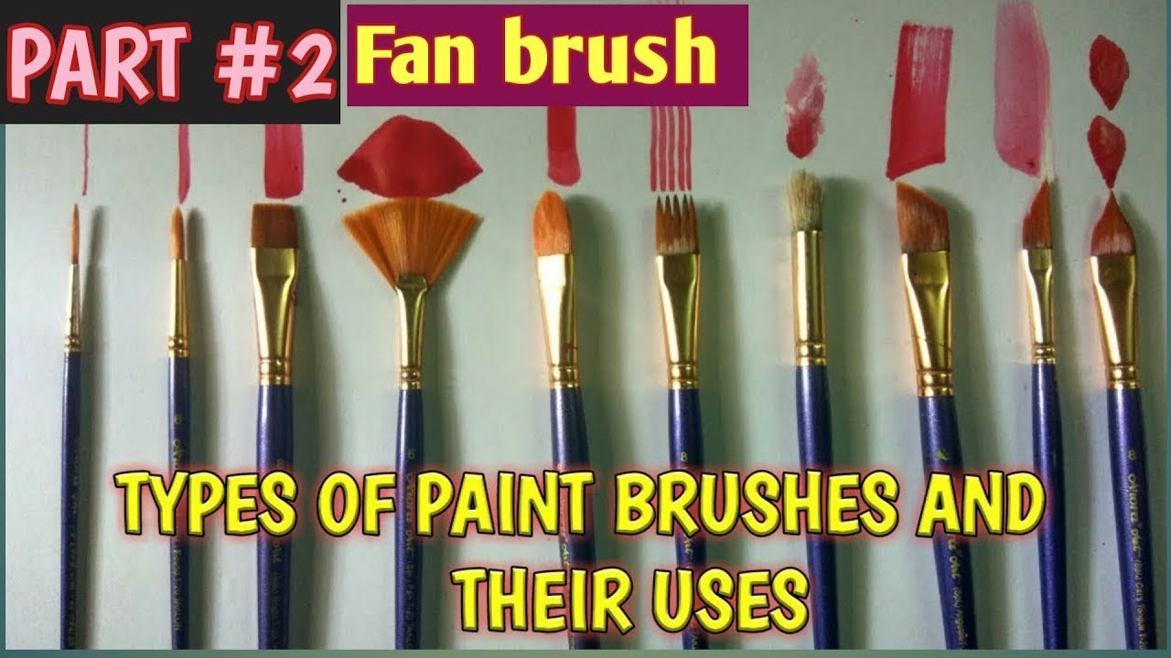 Types of paint brushes and their uses part - 2 | Fan brush uses
