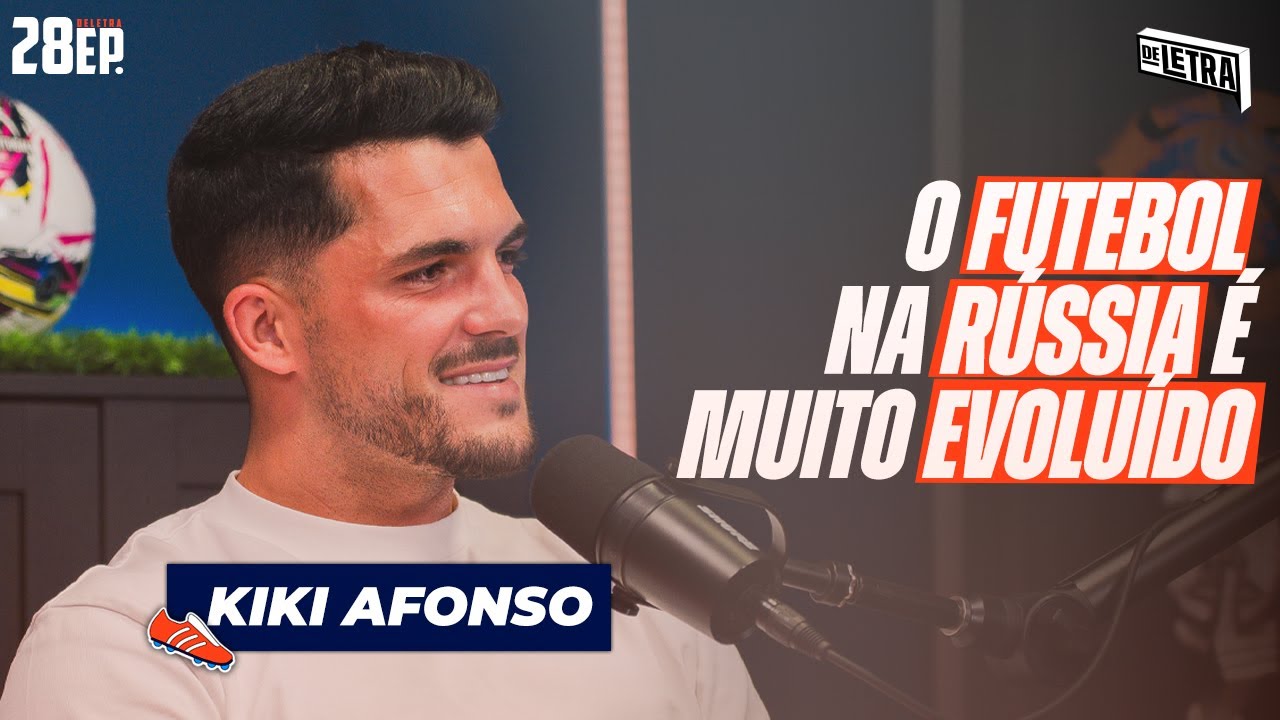 ⚽ DELETRA (EP.28) c/ Kiki Afonso - Jogar na Rússia, Ochoa e luta pelo título