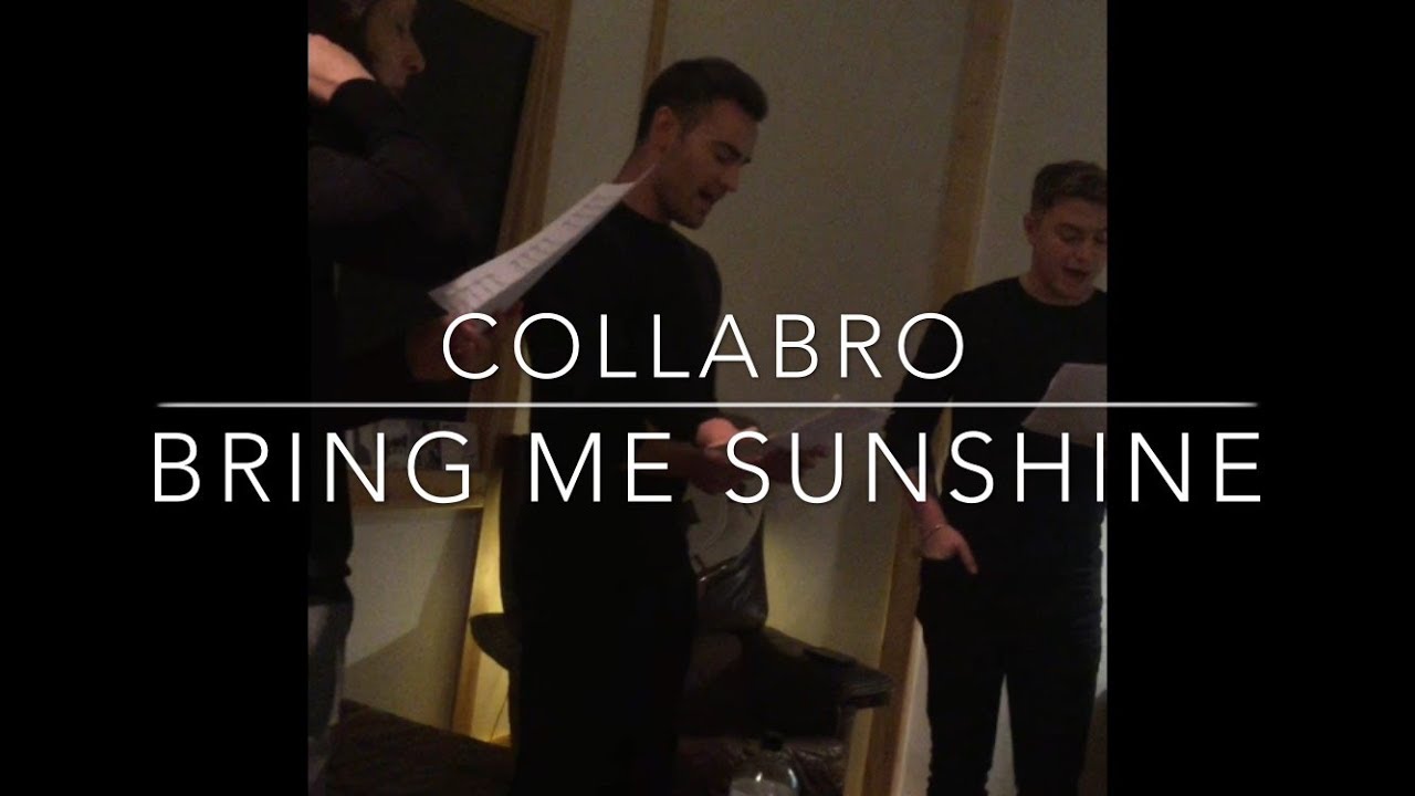 Collabro - Bring Me Sunshine (2018)