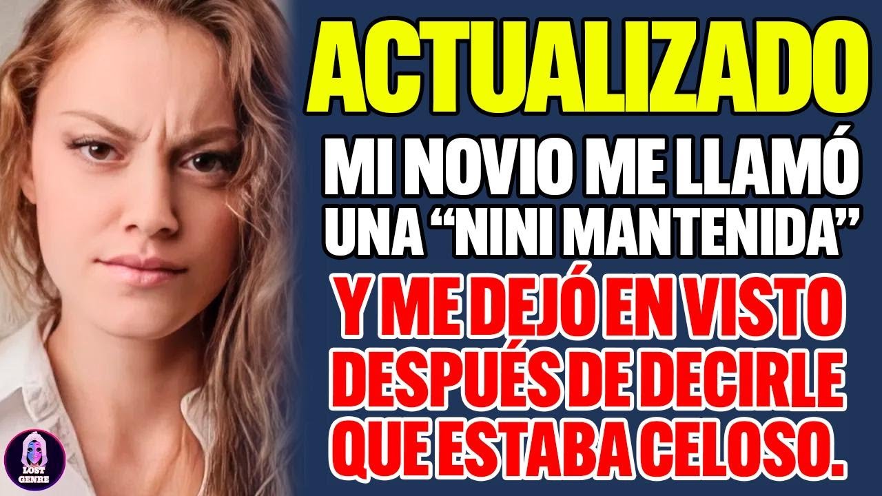 Mi novio me dijo mantenida floja y desapareció cuando le dije que tenía envidia