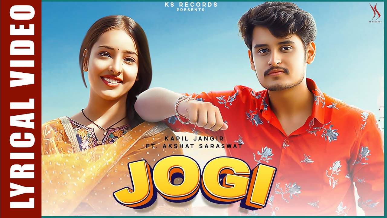 Jogi (Official Lyrical Video) | Rajasthani Song | Akshat Saraswat | Kanchan Nirwan | KS Records