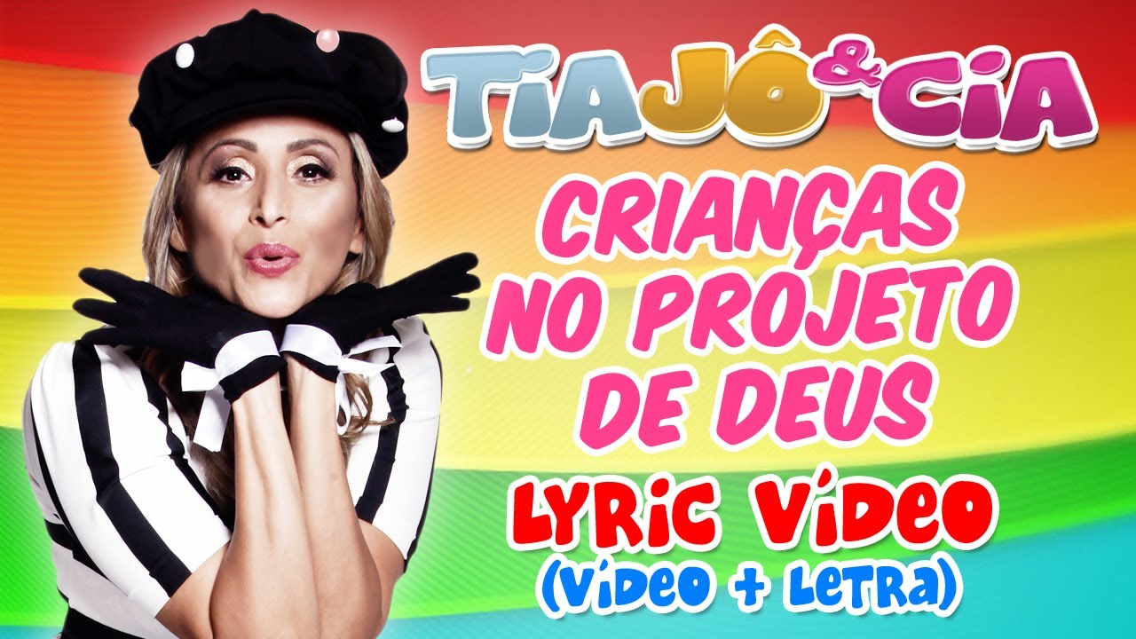 Tia Jô & Cia - Crianças no Projeto de Deus (Vídeo + Letra)
