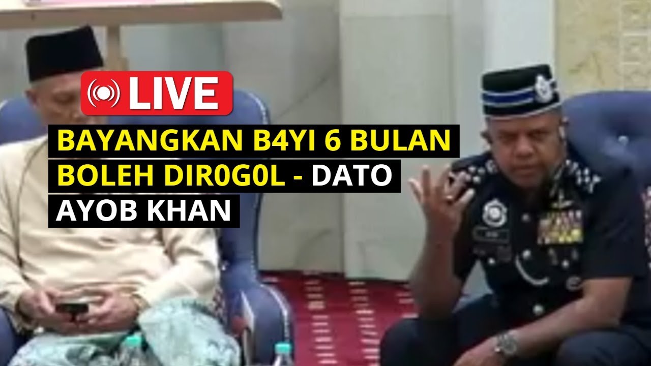 BAYANGKAN B4Yl 6 BULAN BOLEH DIRG0L - DATO AYOB KHAN