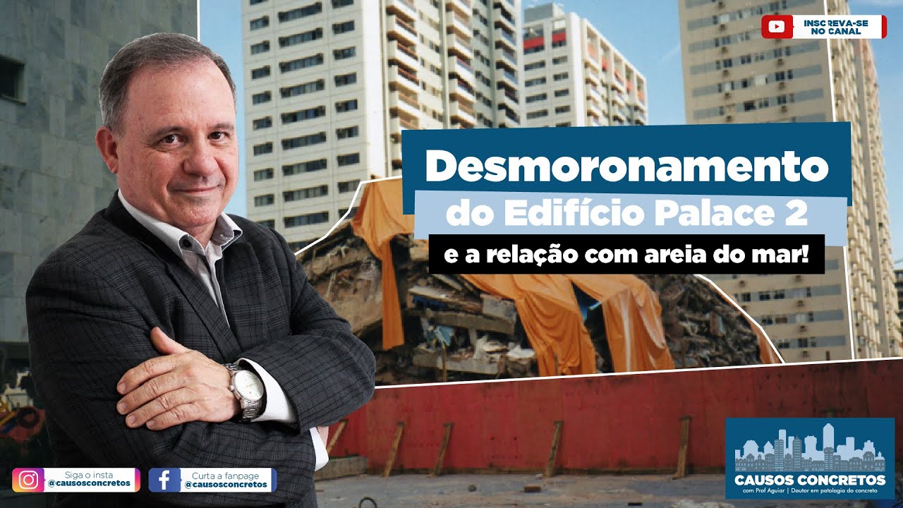 DESMORONAMENTO DO EDIFÍCIO PALACE 2 E A RELAÇÃO COM AREIA DO MAR