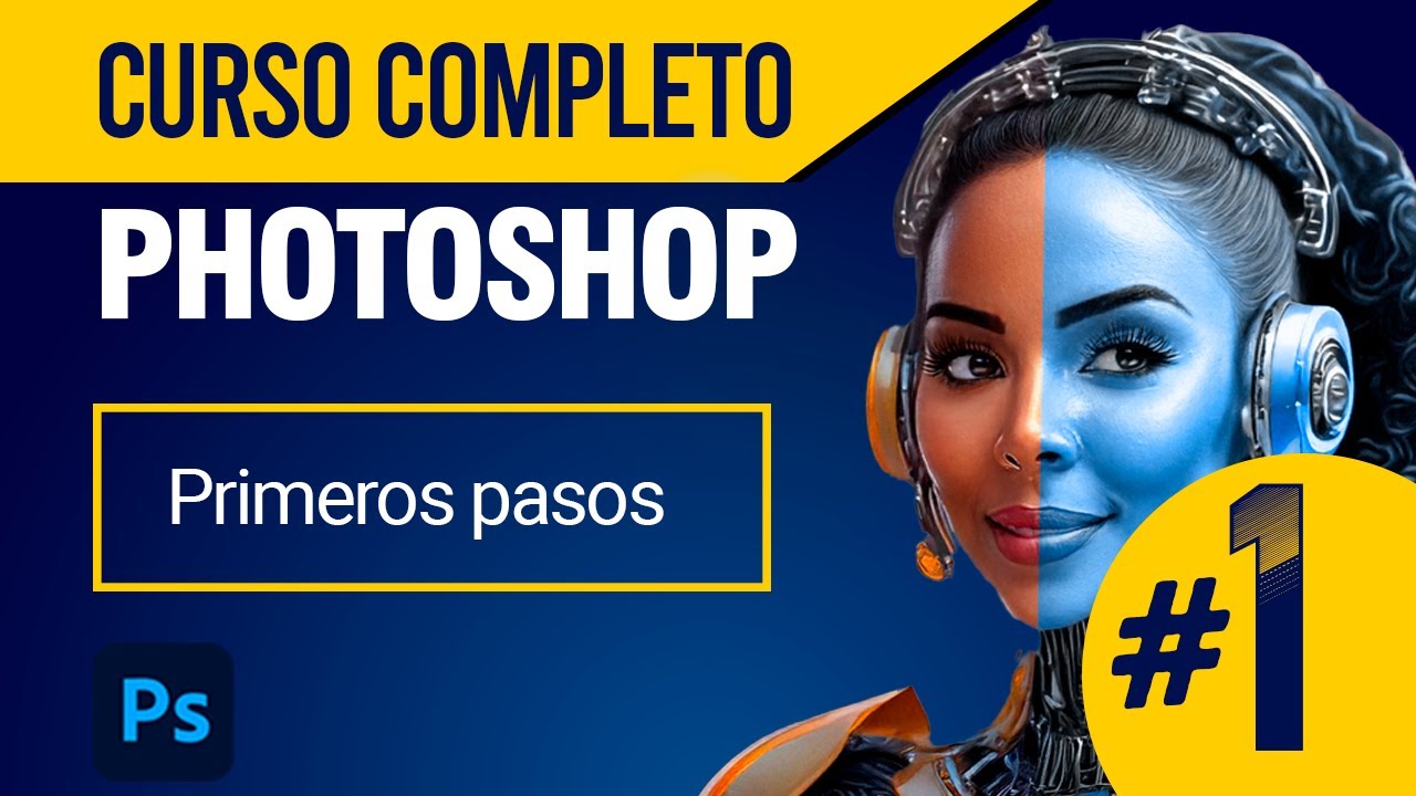 ▶︎ Primeros pasos en Photoshop | Curso COMPLETO de Photoshop | LECCIÓN 01