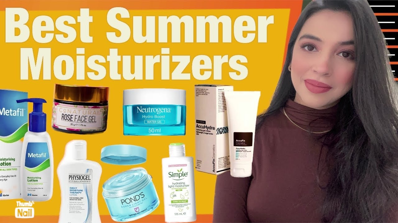 BEST MOISTURISERS FOR SUMMERS IN PAKISTAN (Dry & Oily Skin) - Affordable & Locally Available