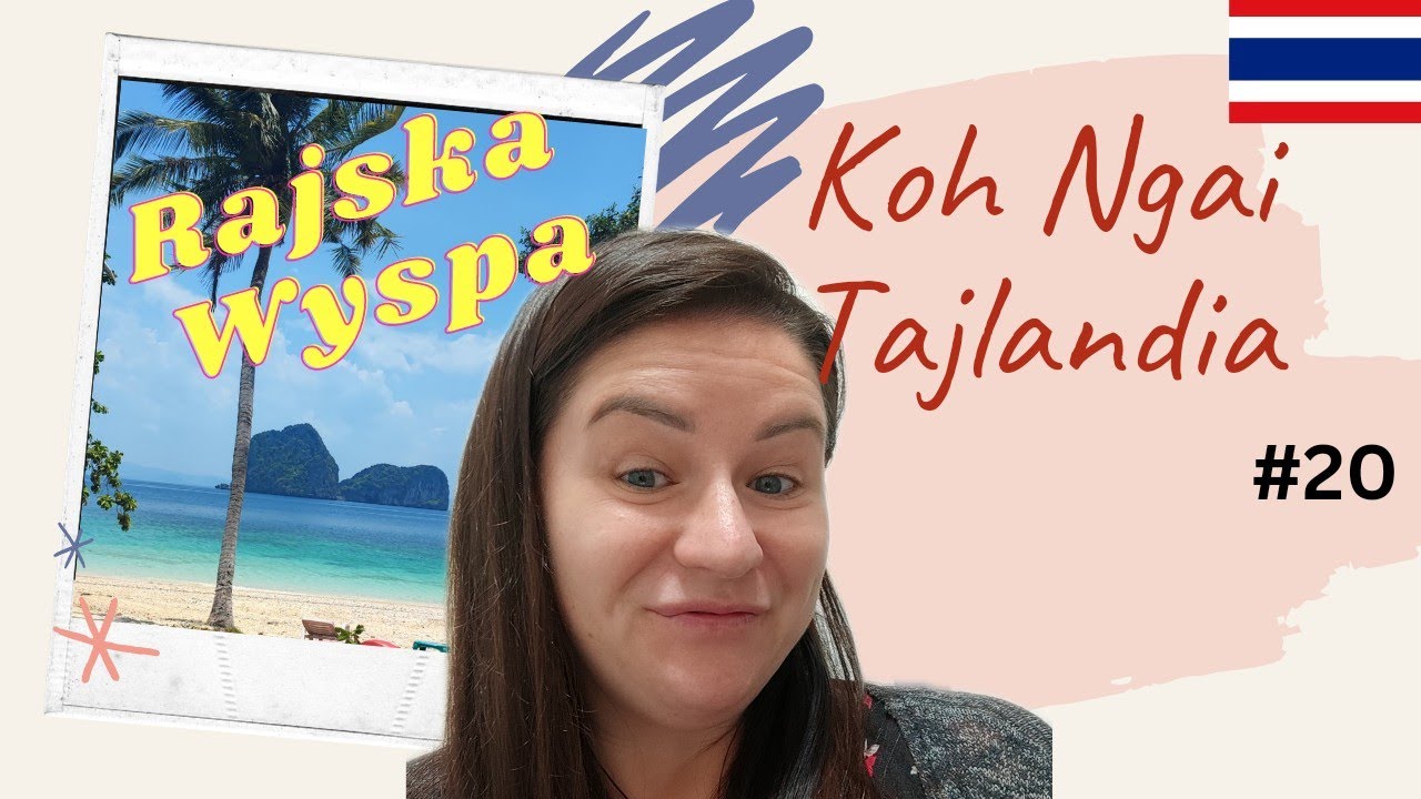 🇹🇭KOH NGAI - Czy to jest prawdziwy RAJ? Małą wyspa bez dróg.