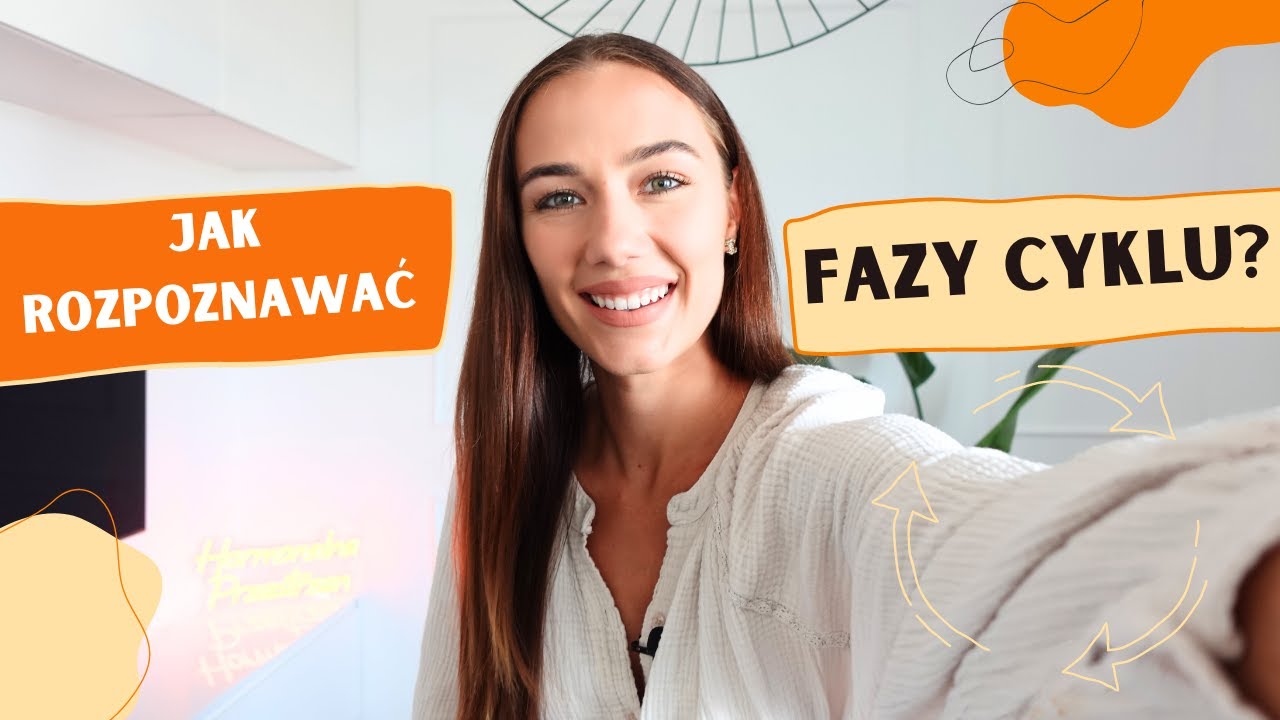 🔍 Jak rozpoznawać poszczególne FAZY CYKLU MENSTRUACYJNEGO?
